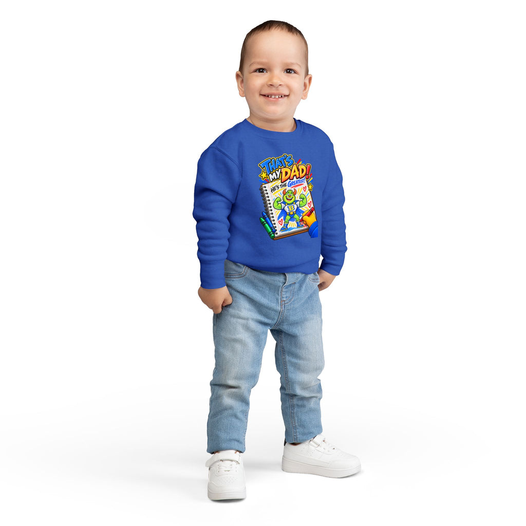 No Boolying: That’s My Dad! Toddler Sweatshirt
