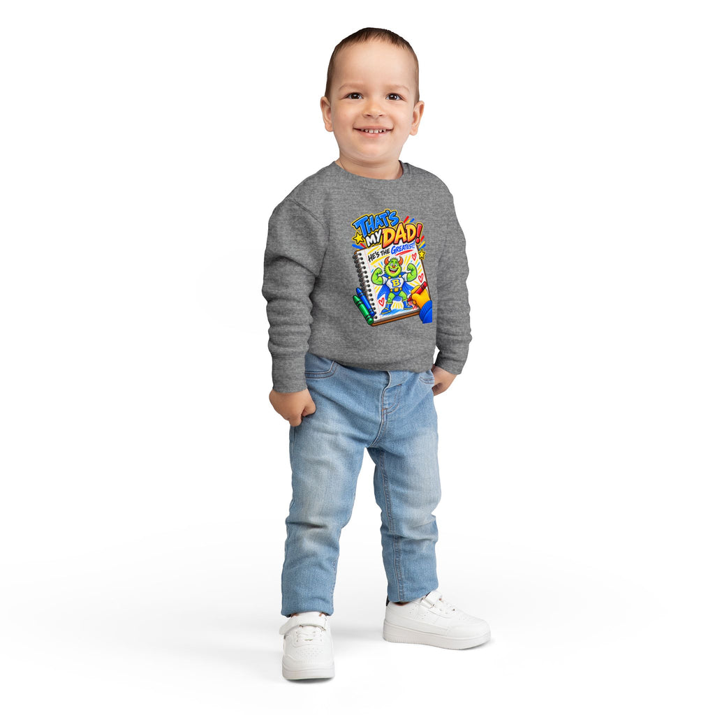 No Boolying: That’s My Dad! Toddler Sweatshirt