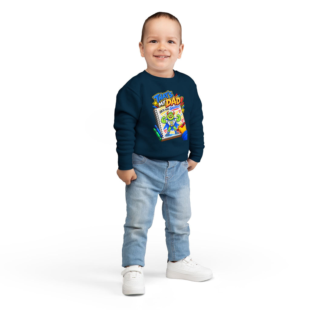 No Boolying: That’s My Dad! Toddler Sweatshirt