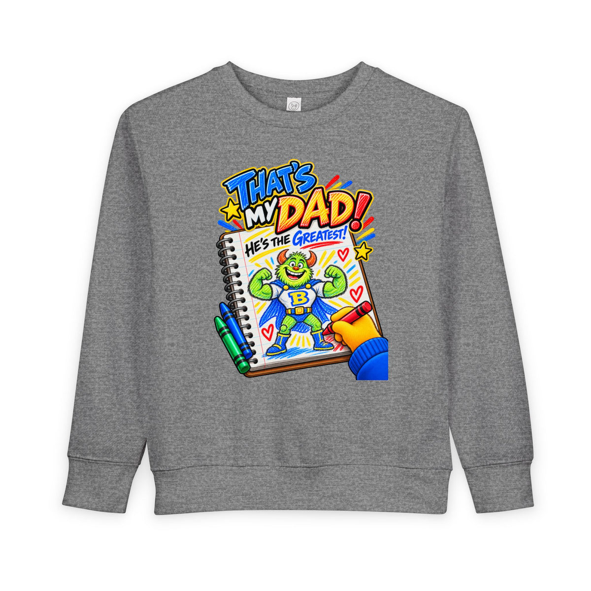 No Boolying: That’s My Dad! Toddler Sweatshirt