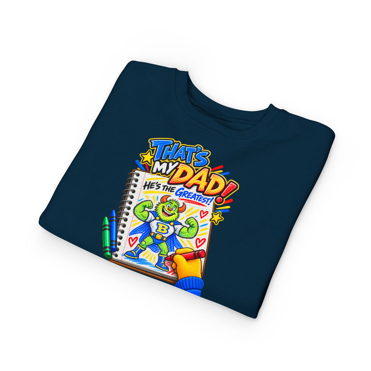 No Boolying: That’s My Dad! Toddler Sweatshirt