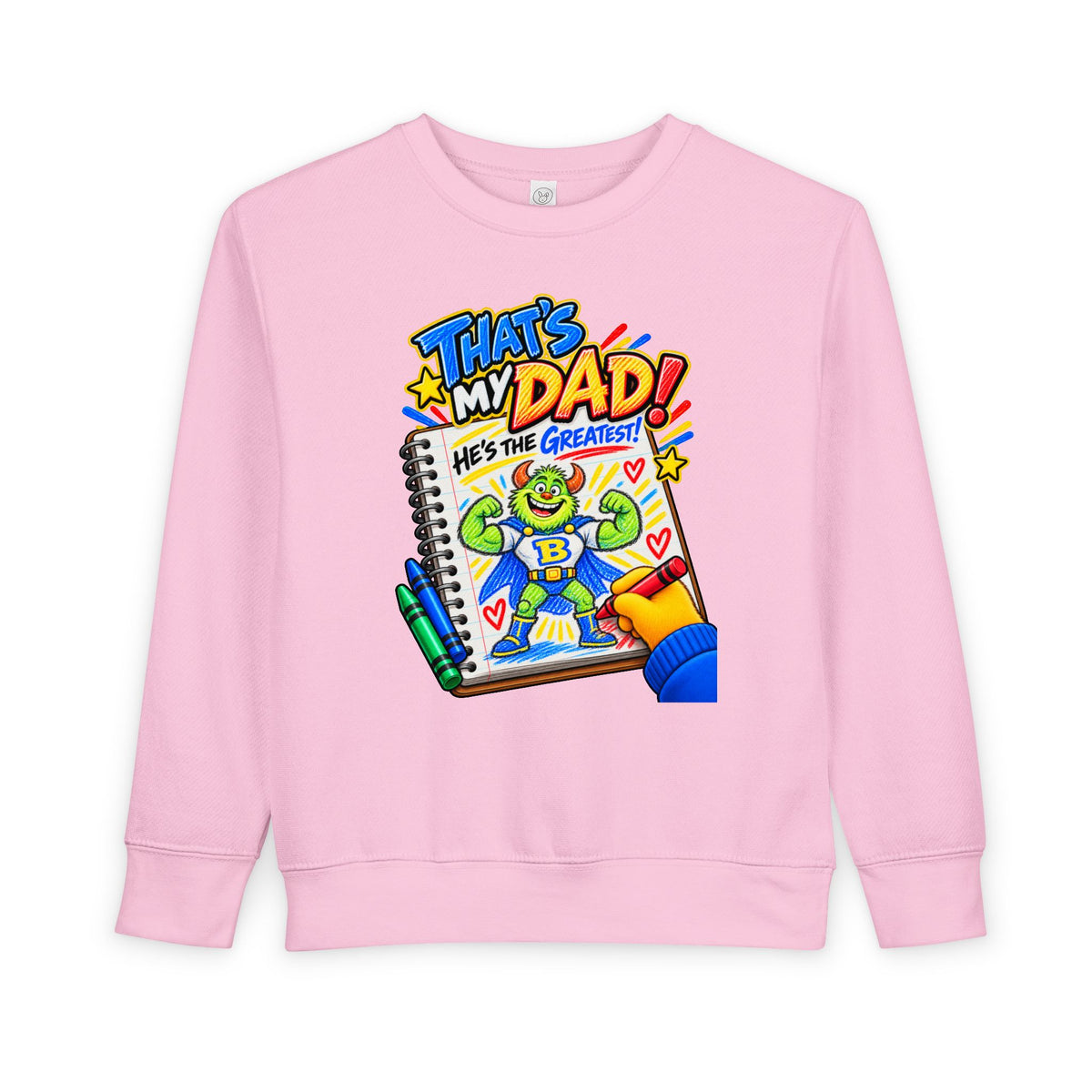 No Boolying: That’s My Dad! Toddler Sweatshirt