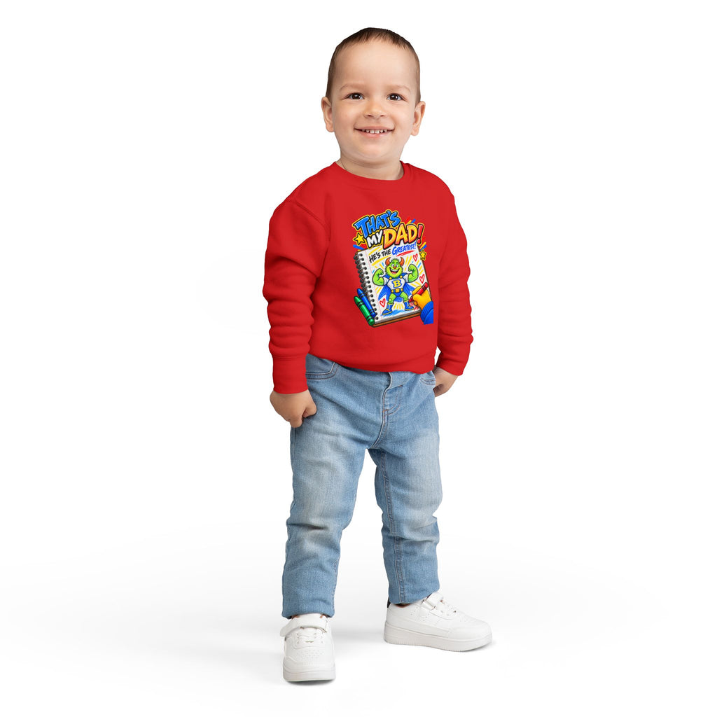 No Boolying: That’s My Dad! Toddler Sweatshirt