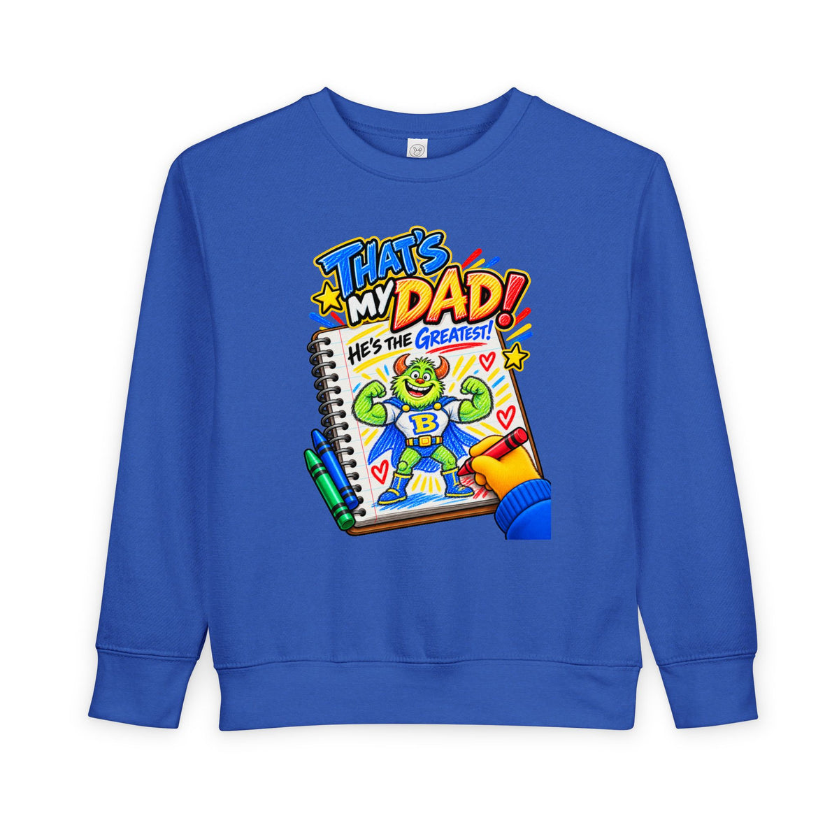 No Boolying: That’s My Dad! Toddler Sweatshirt